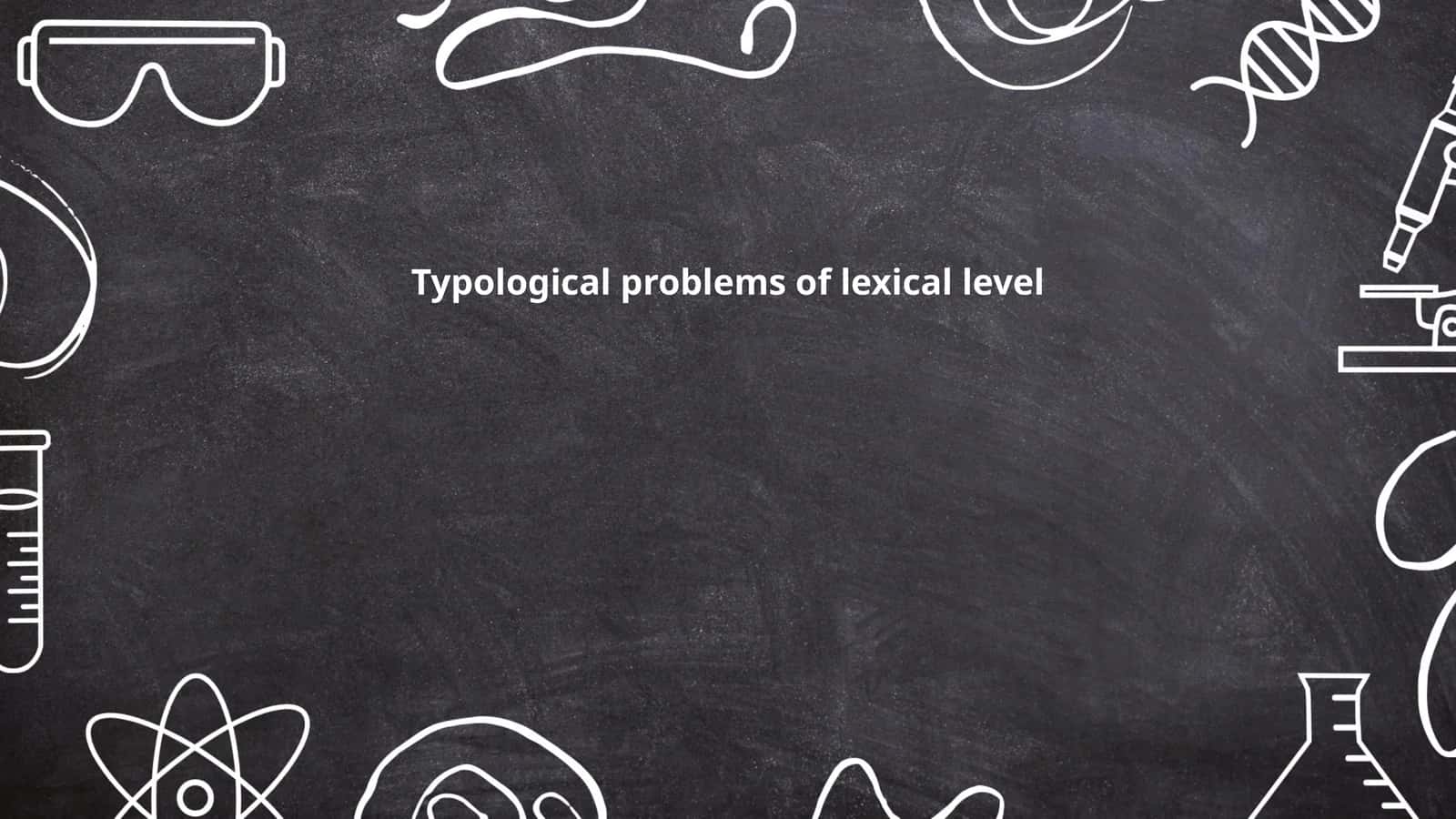 Typological problems of lexical level