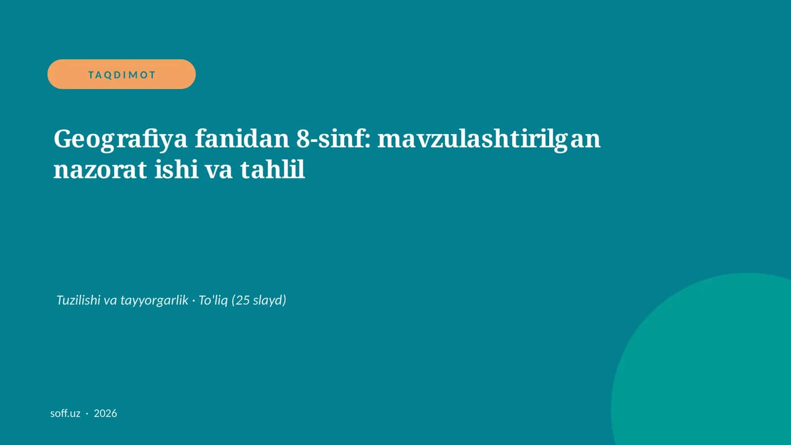 Geografiya fanidan 8-sinf: mavzulashtirilgan nazorat ishi va tahlil