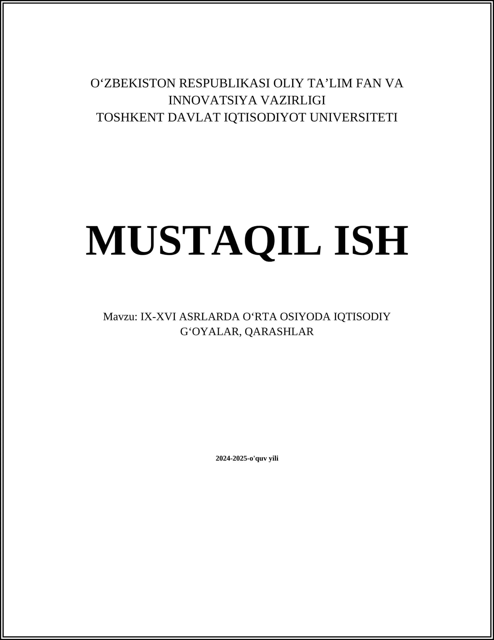 IX-XVI ASRLARDA OʻRTA OSIYODA IQTISODIY GʻOYALAR, QARASHLAR