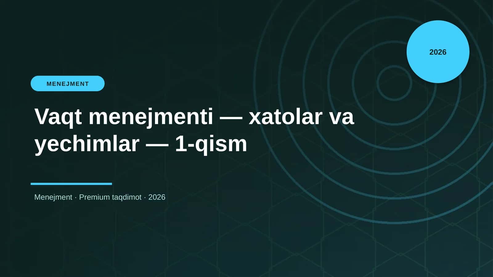 Vaqt menejmenti — xatolar va yechimlar — 1-qism