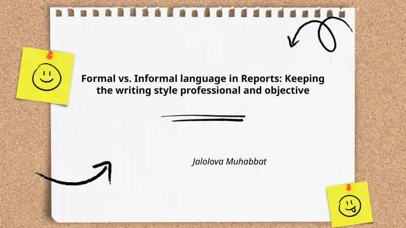Formal vs. Informal language in Reports
