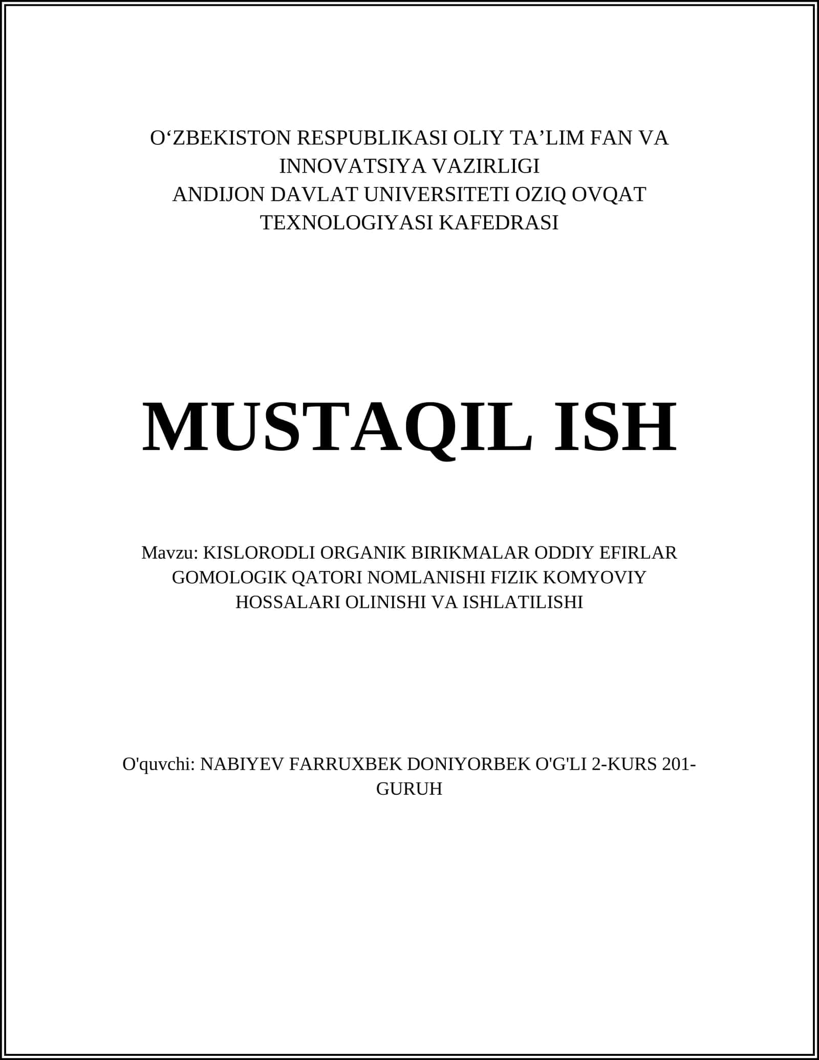 KISLORODLI ORGANIK BIRIKMALAR ODDIY EFIRLAR GOMOLOGIK QATORI NOMLANISHI FIZIK KOMYOVIY HOSSALARI OLINISHI VA ISHLATILISHI