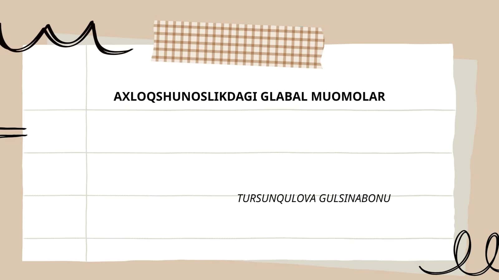 AXLOQSHUNOSLIKDAGI GLABAL MUOMOLAR