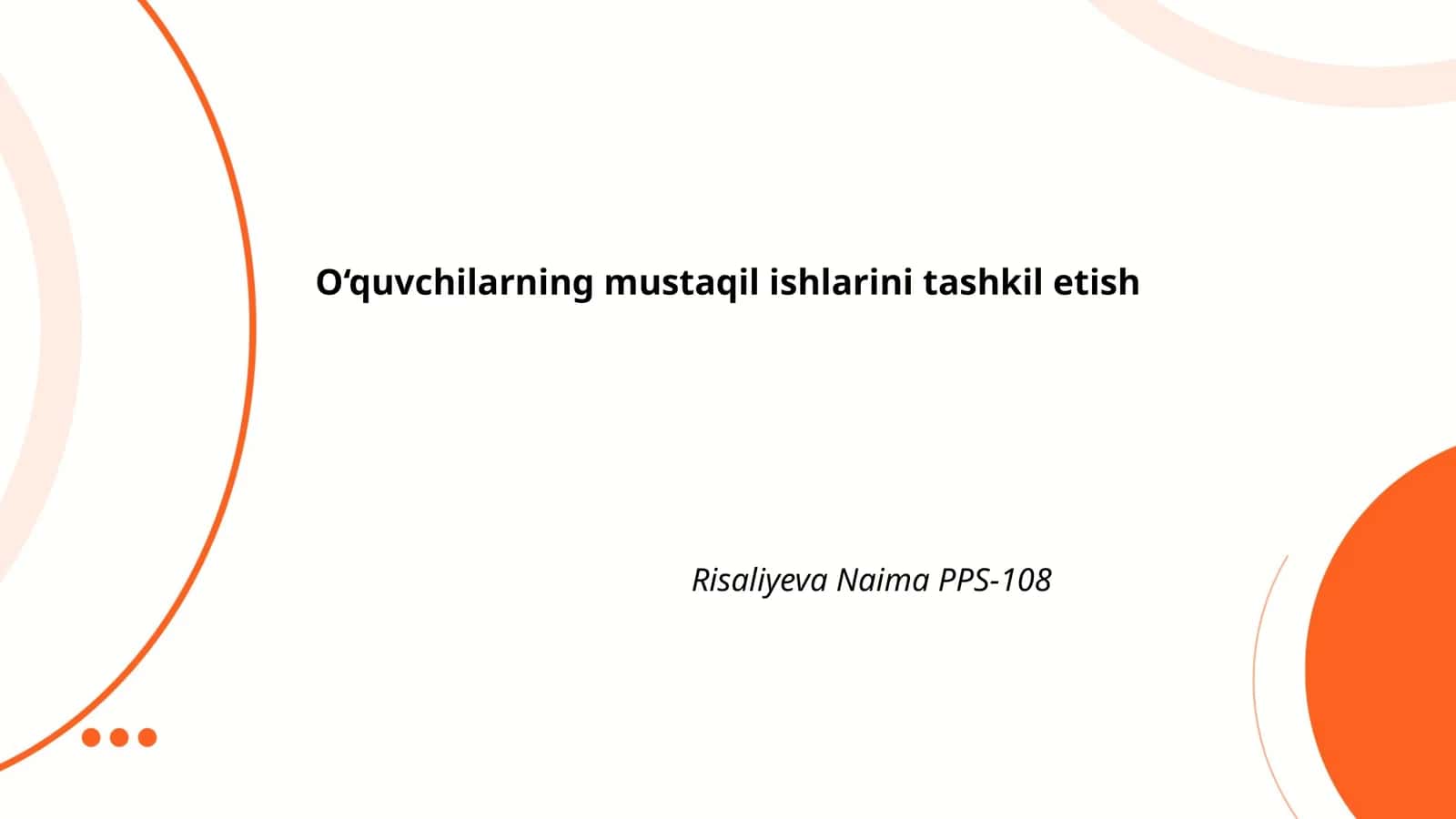 O‘quvchilarning mustaqil ishlarini tashkil etish