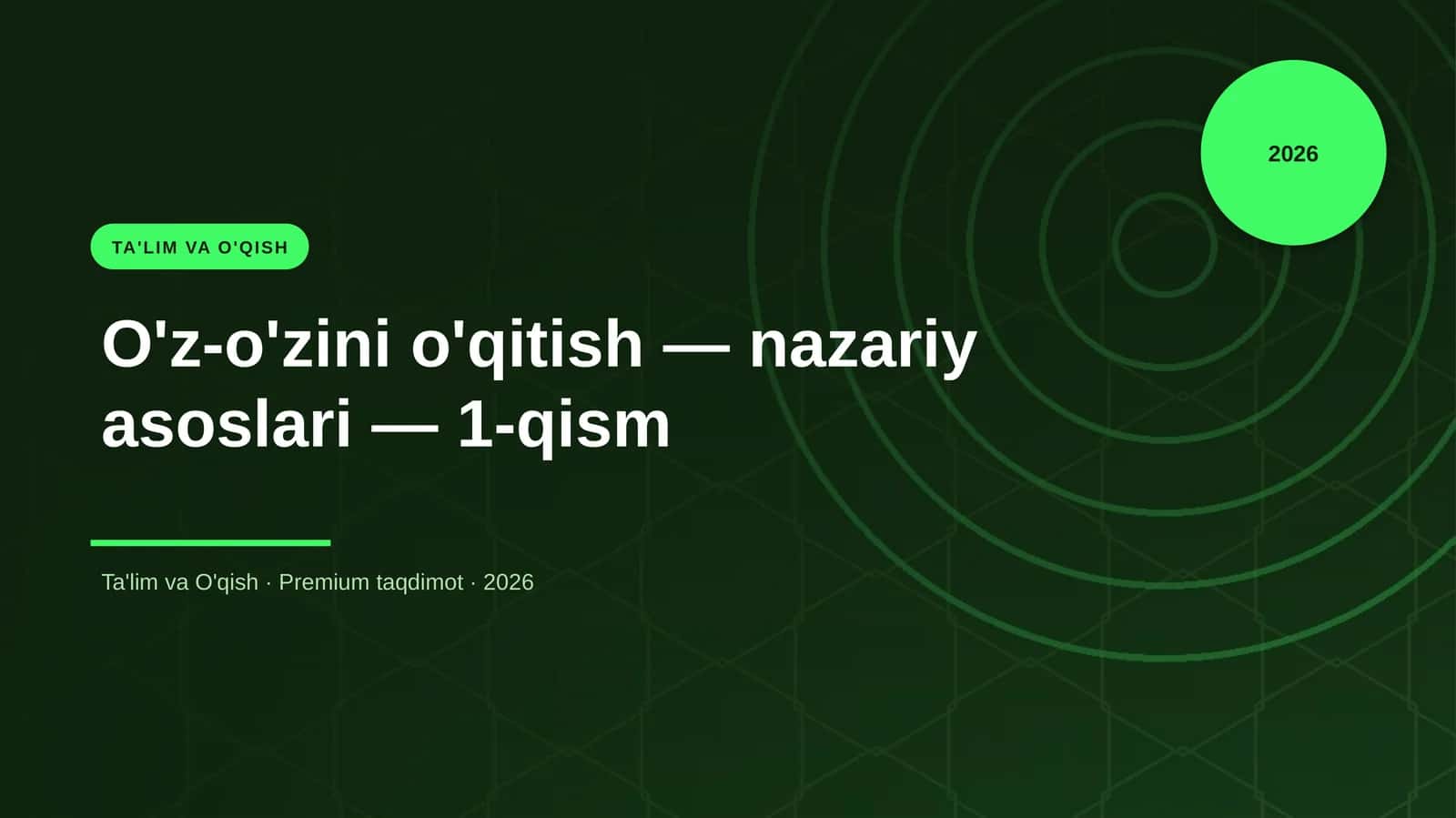O'z-o'zini o'qitish — nazariy asoslari — 1-qism