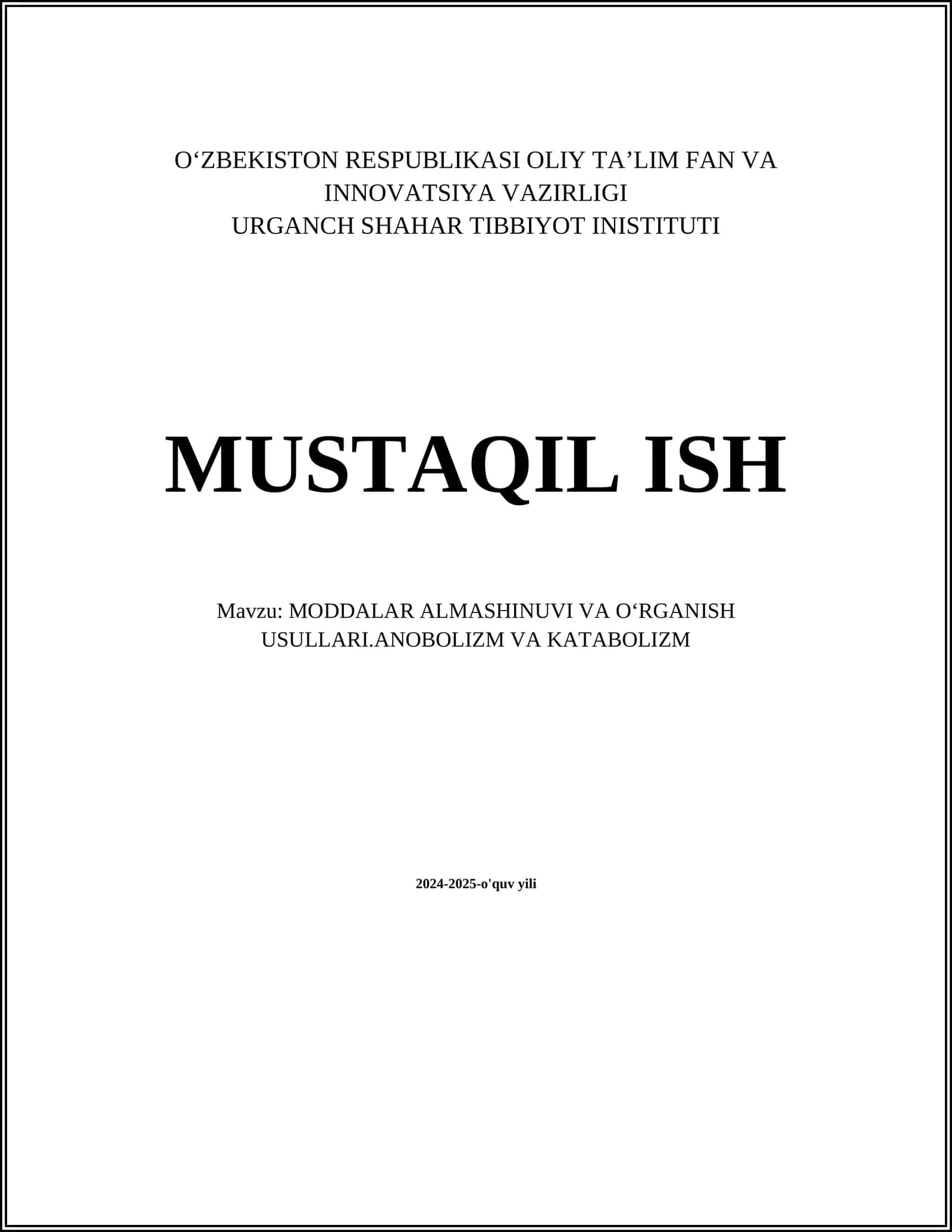 MODDALAR ALMASHINUVI VA OʻRGANISH USULLARI.ANOBOLIZM VA KATABOLIZM