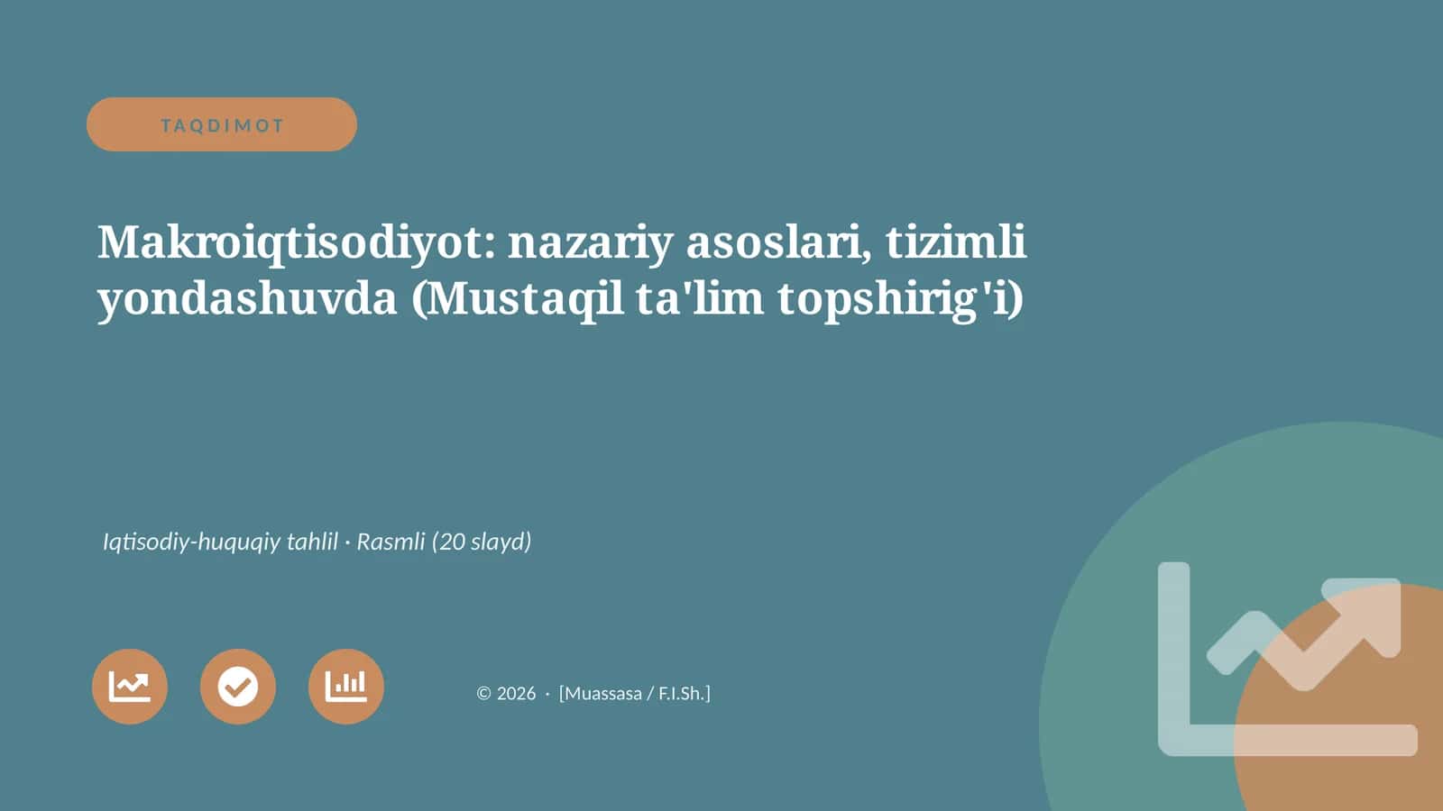 Makroiqtisodiyot: nazariy asoslari, tizimli yondashuvda (Mustaqil ta'lim topshirig'i)