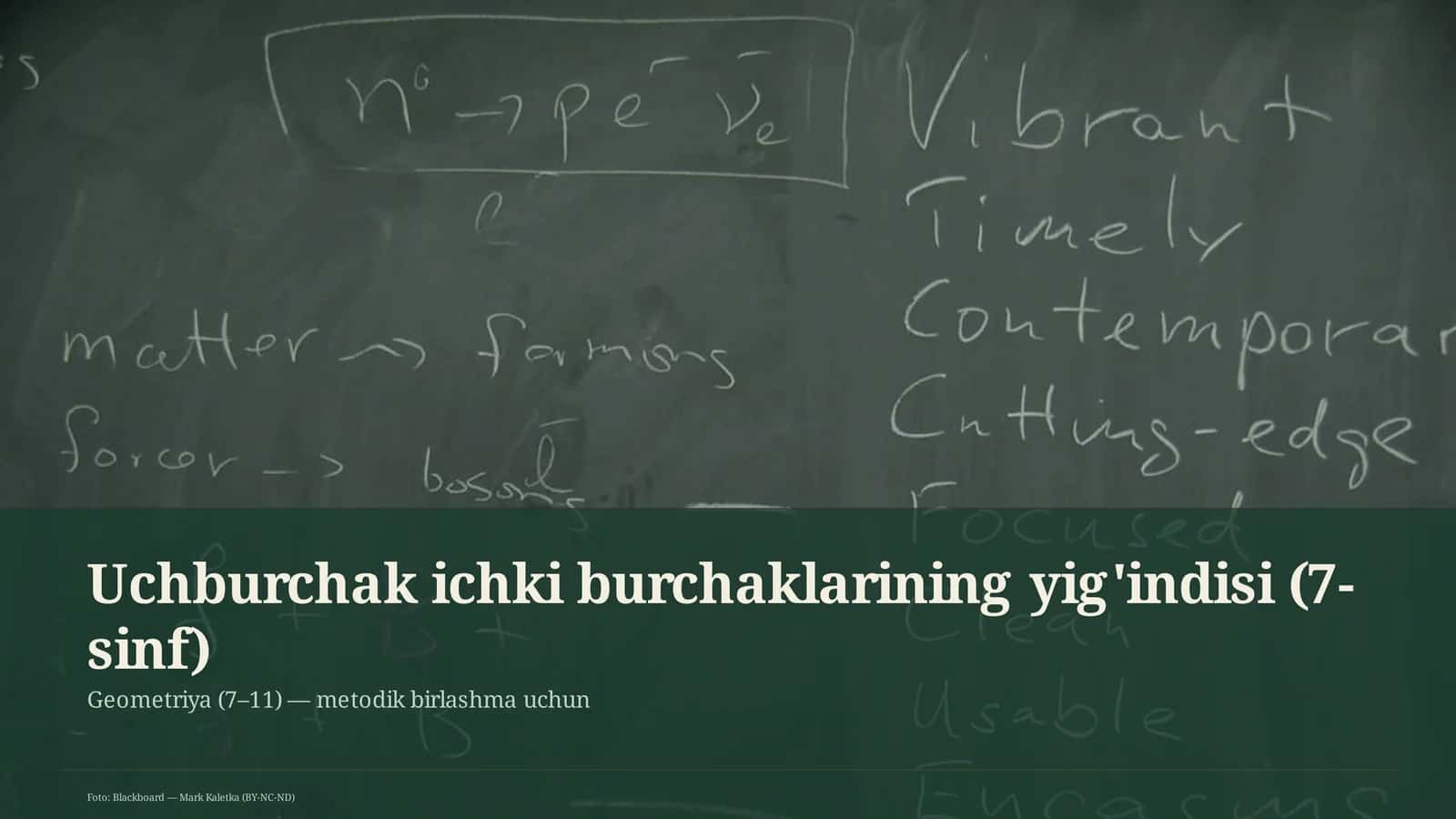 Uchburchak ichki burchaklarining yig'indisi (7-sinf)