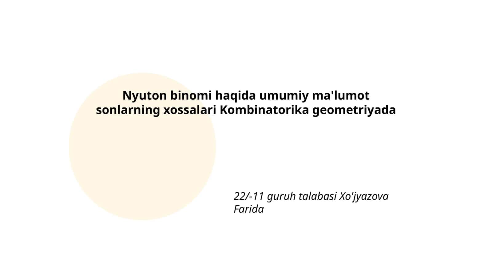 Nyuton binomi haqida umumiy ma'lumot sonlarning xossalari Kombinatorika geometriyada