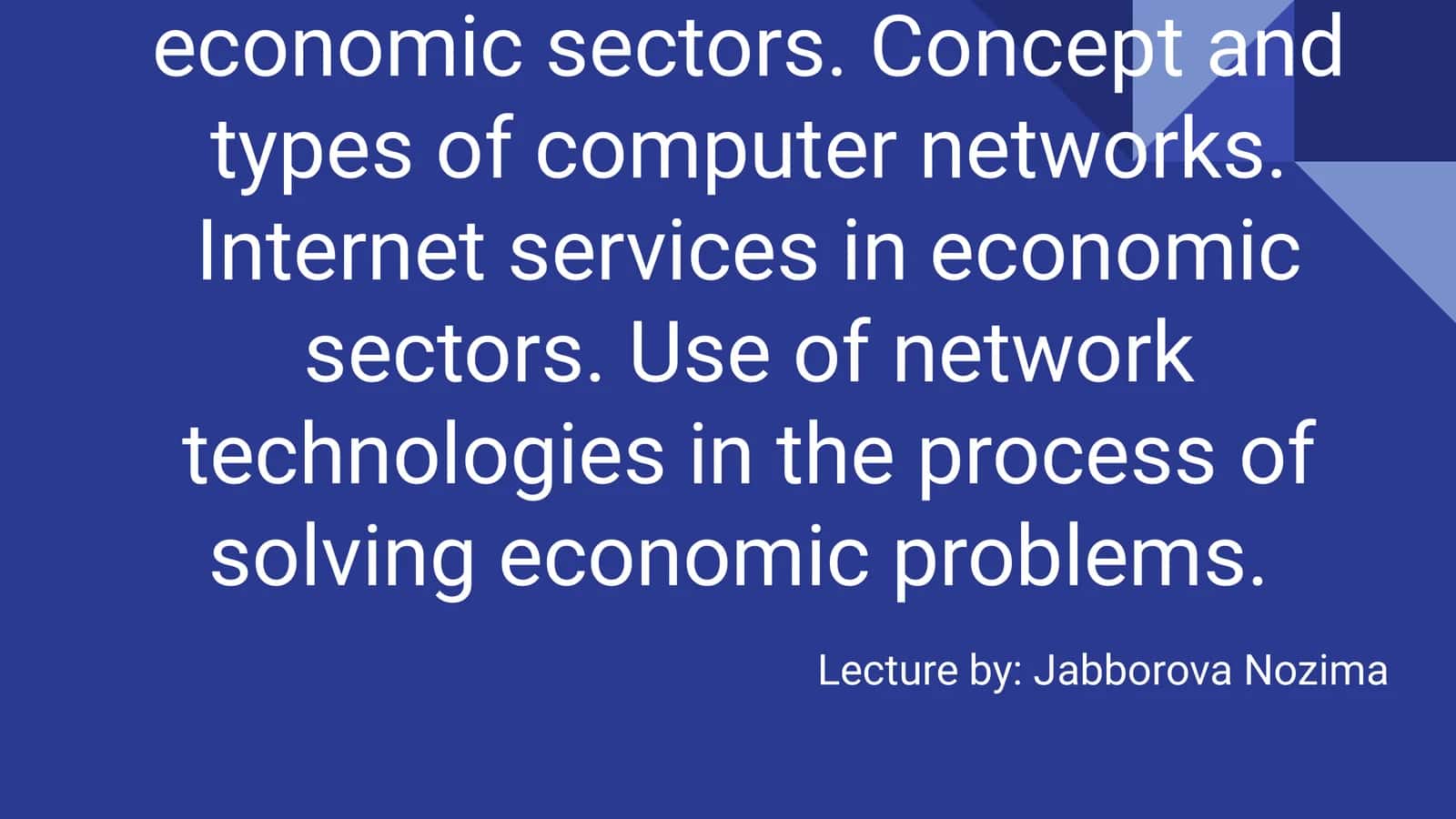 Network Technologies in Economic Sectors Lecture