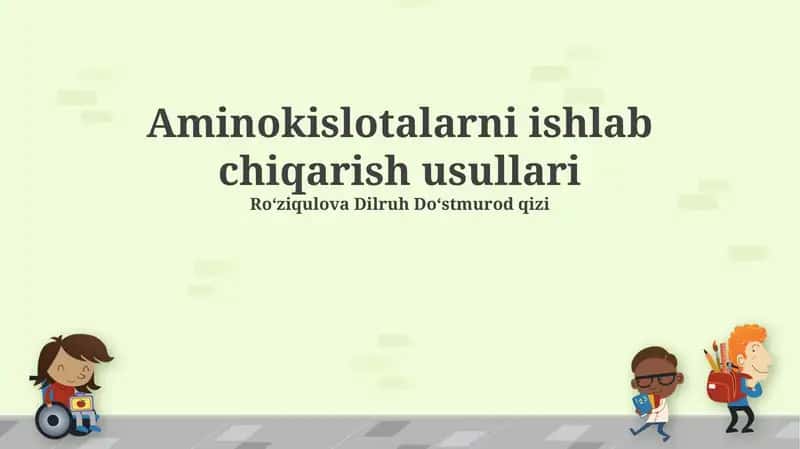 Aminokislotalarni ishlab chiqarish usullari