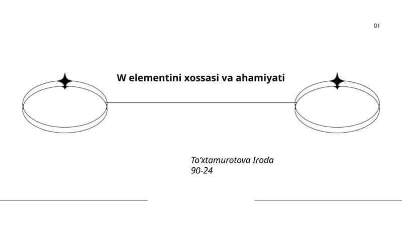 W elementini xossasi va ahamiyati
