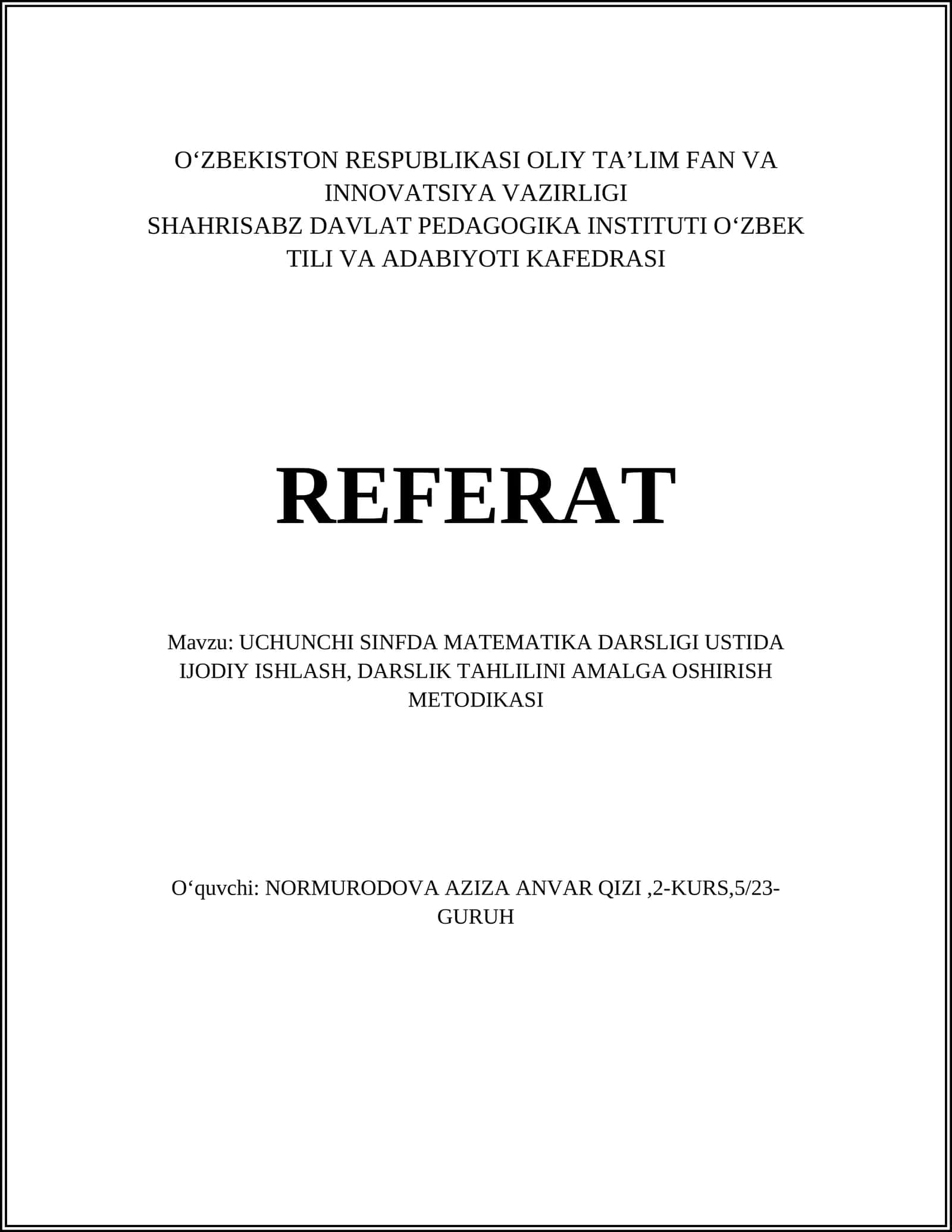 UCHUNCHI SINFDA MATEMATIKA DARSLIGI USTIDA IJODIY ISHLASH, DARSLIK TAHLILINI AMALGA OSHIRISH METODIKASI