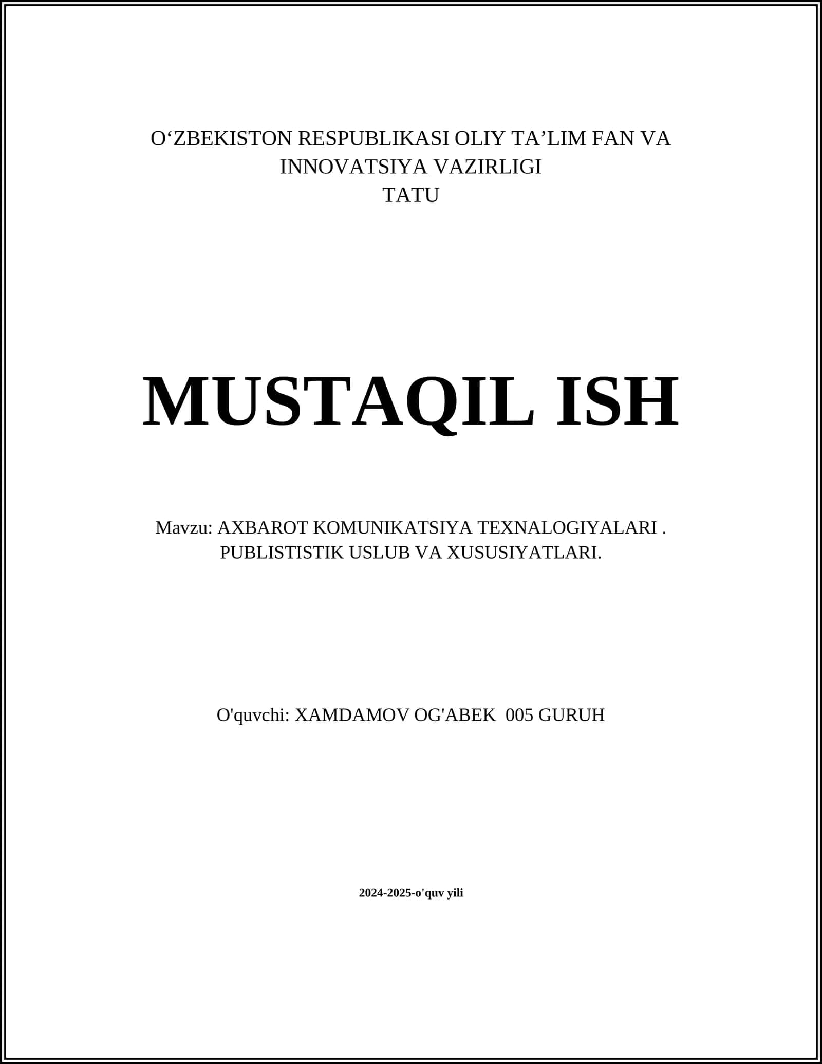 AXBAROT KOMUNIKATSIYA TEXNALOGIYALARI. PUBLISTISTIK USLUB VA XUSUSIYATLARI