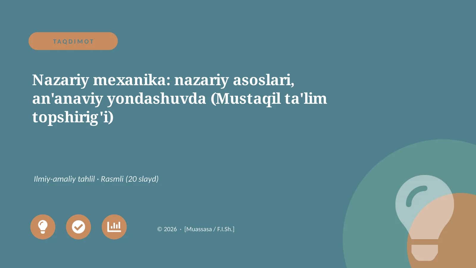 Nazariy mexanika: nazariy asoslari, an'anaviy yondashuvda (Mustaqil ta'lim topshirig'i)