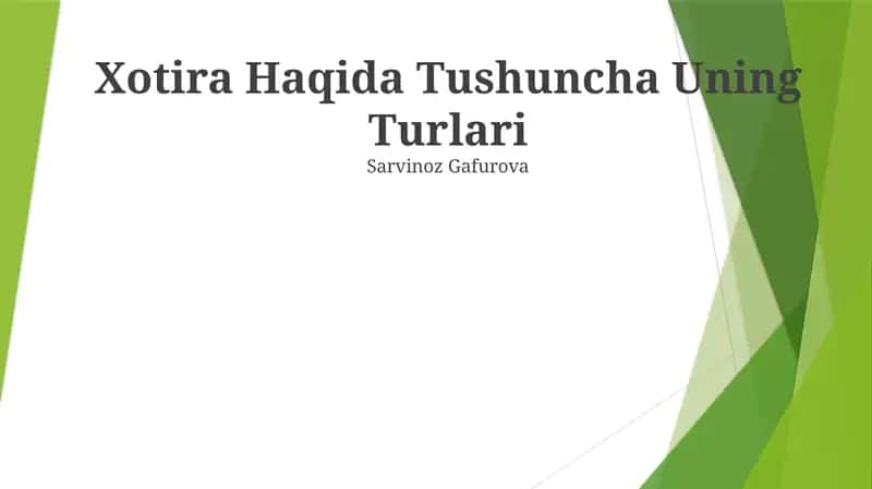 Xotira Haqida Tushuncha Uning Turlari