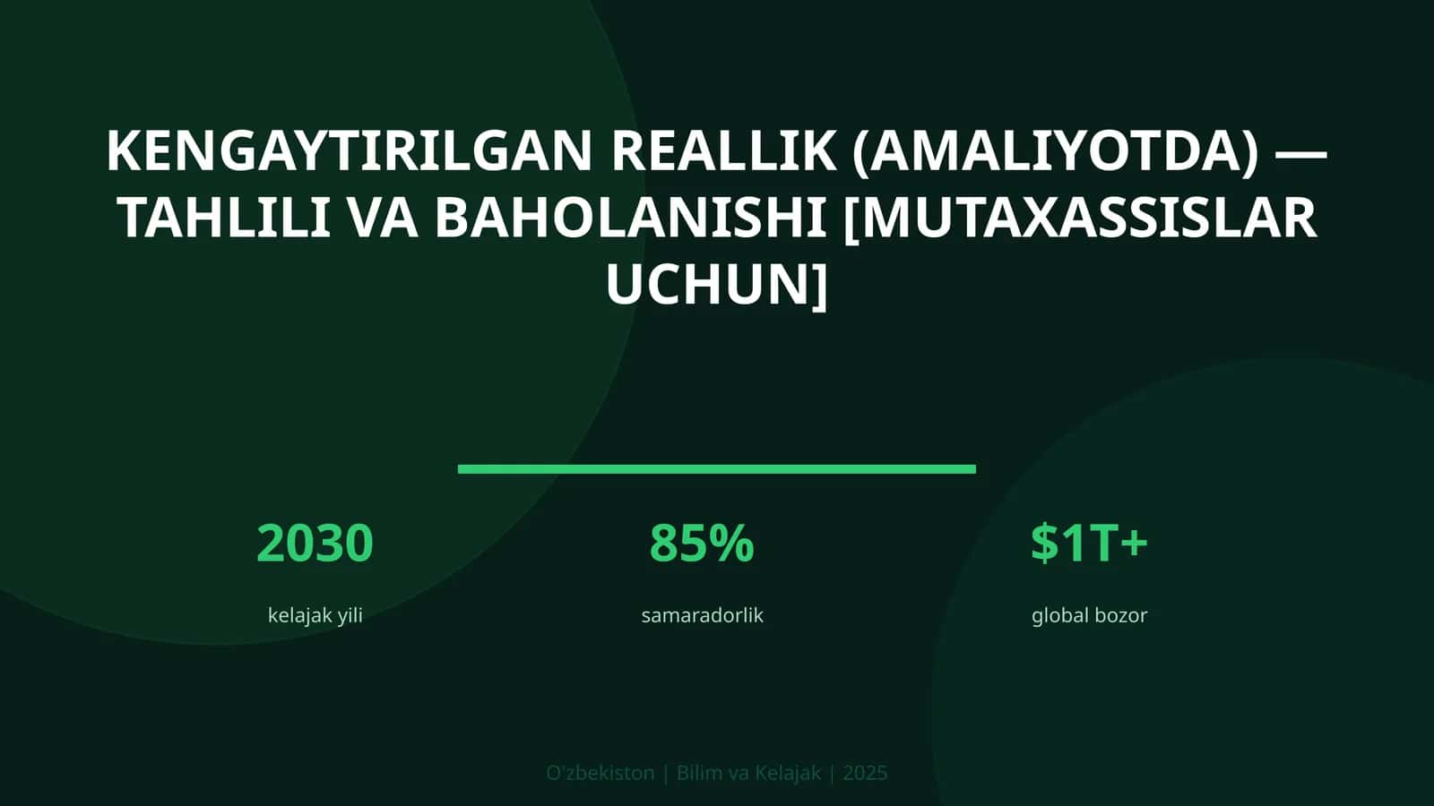 Kengaytirilgan reallik (amaliyotda) — tahlili va baholanishi [mutaxassislar uchun]