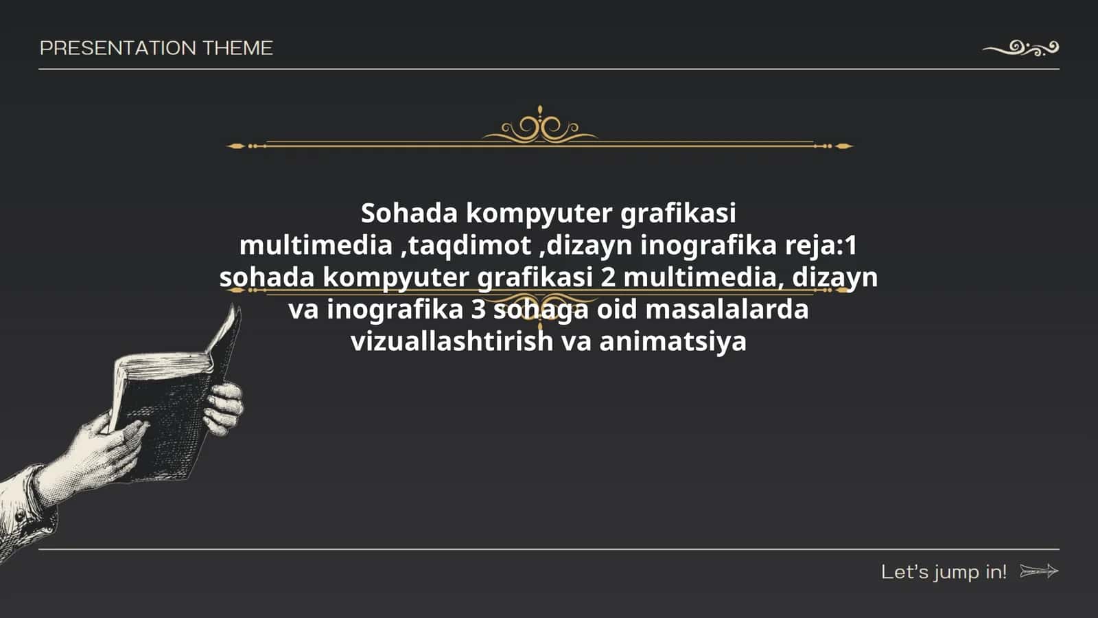 Sohada kompyuter grafikasi multimedia, taqdimot, dizayn inografika