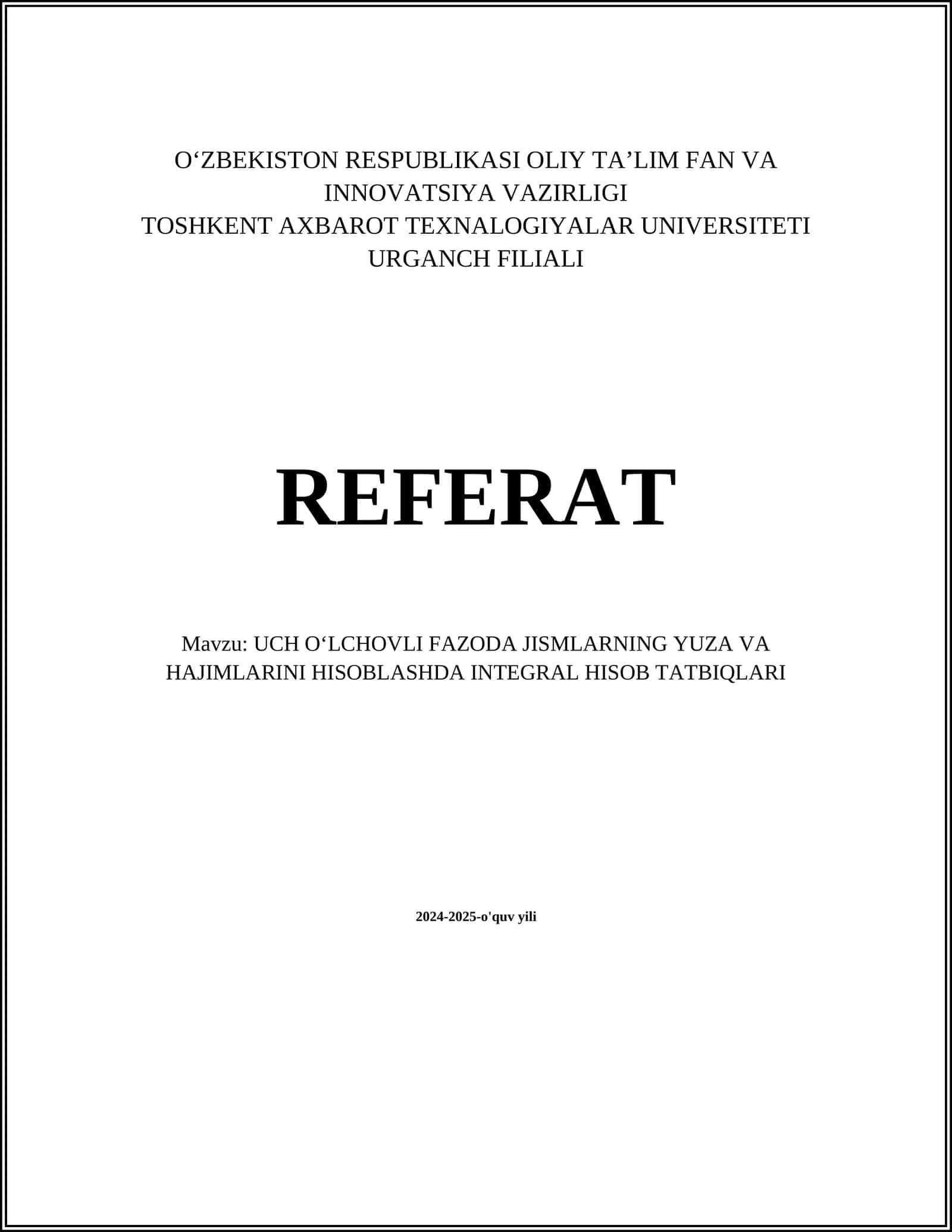 UCH OʻLCHOVLI FAZODA JISMLARNING YUZA VA HAJIMLARINI HISOBLASHDA INTEGRAL HISOB TATBIQLARI