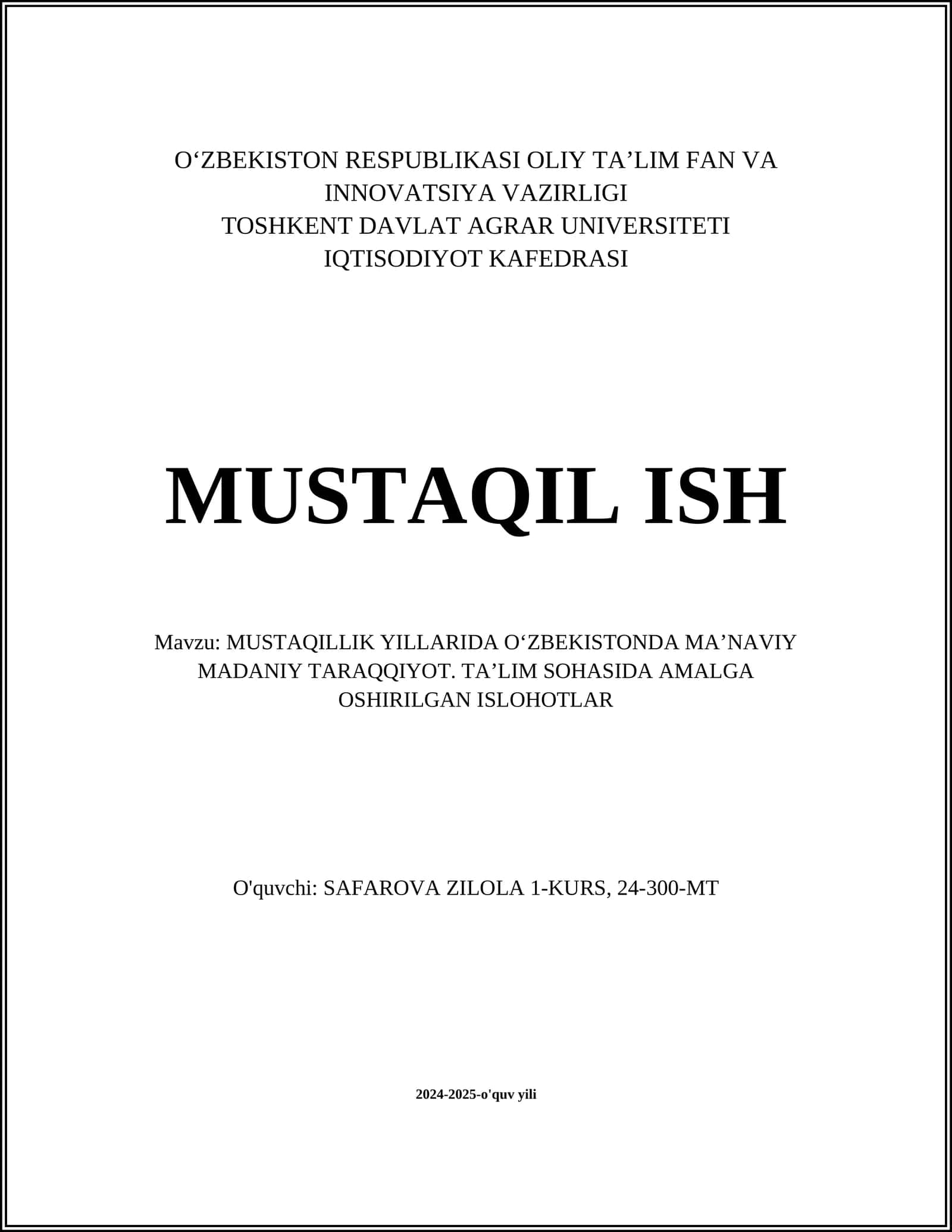 MUSTAQILLIK YILLARIDA OʻZBEKISTONDA MAʼNAVIY MADANIY TARAQQIYOT. TAʼLIM SOHASIDA AMALGA OSHIRILGAN ISLOHOTLAR