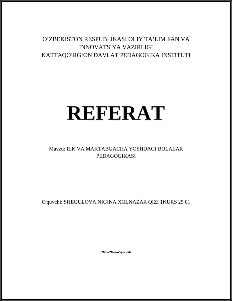 ILK VA MAKTABGACHA YOSHDAGI BOLALAR PEDAGOGIKASI