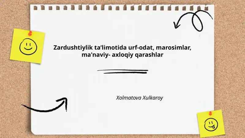 Zardushtiylik taʼlimotida urf-odat, marosimlar, ma'naviy- axloqiy qarashlar