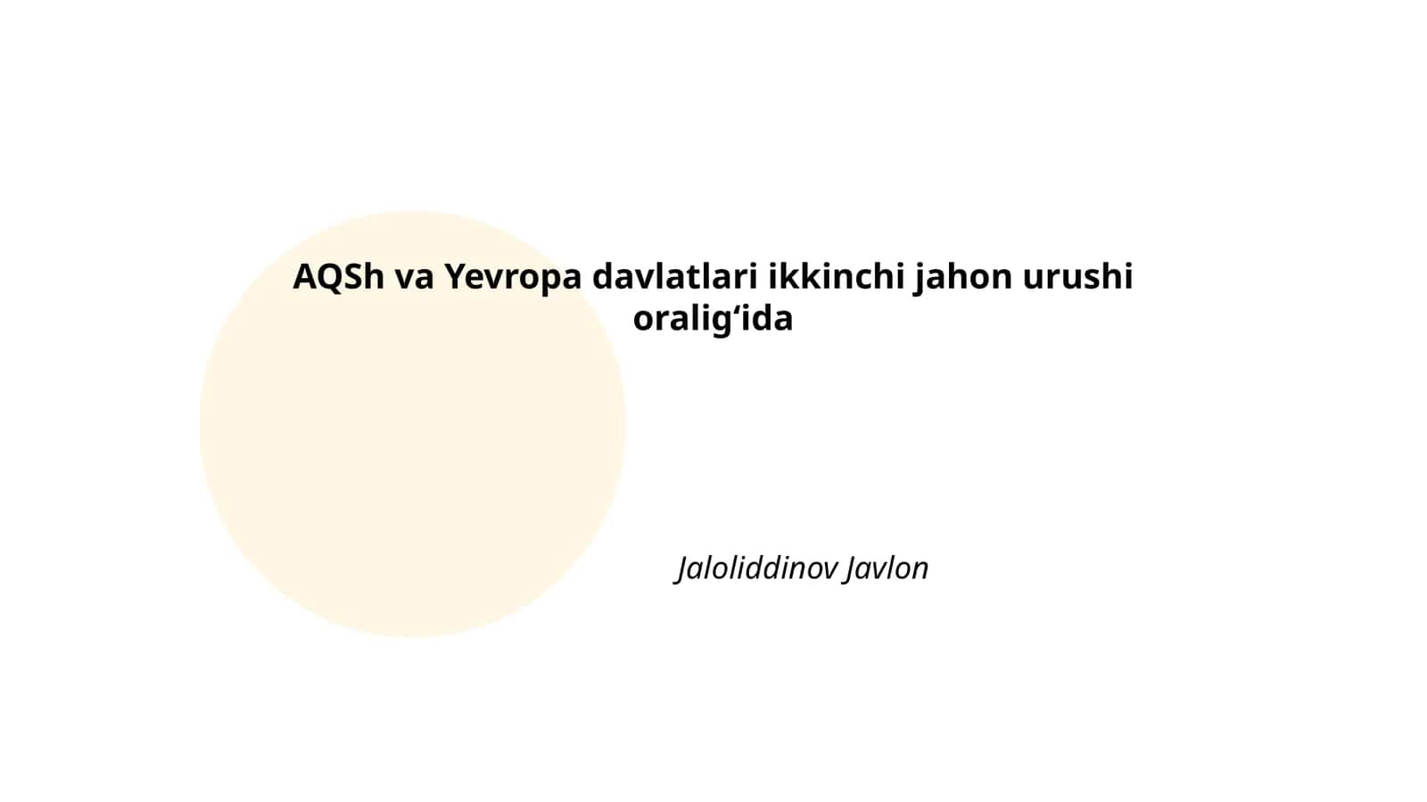 AQSh va Yevropa davlatlari ikkinchi jahon urushi oraligʻida