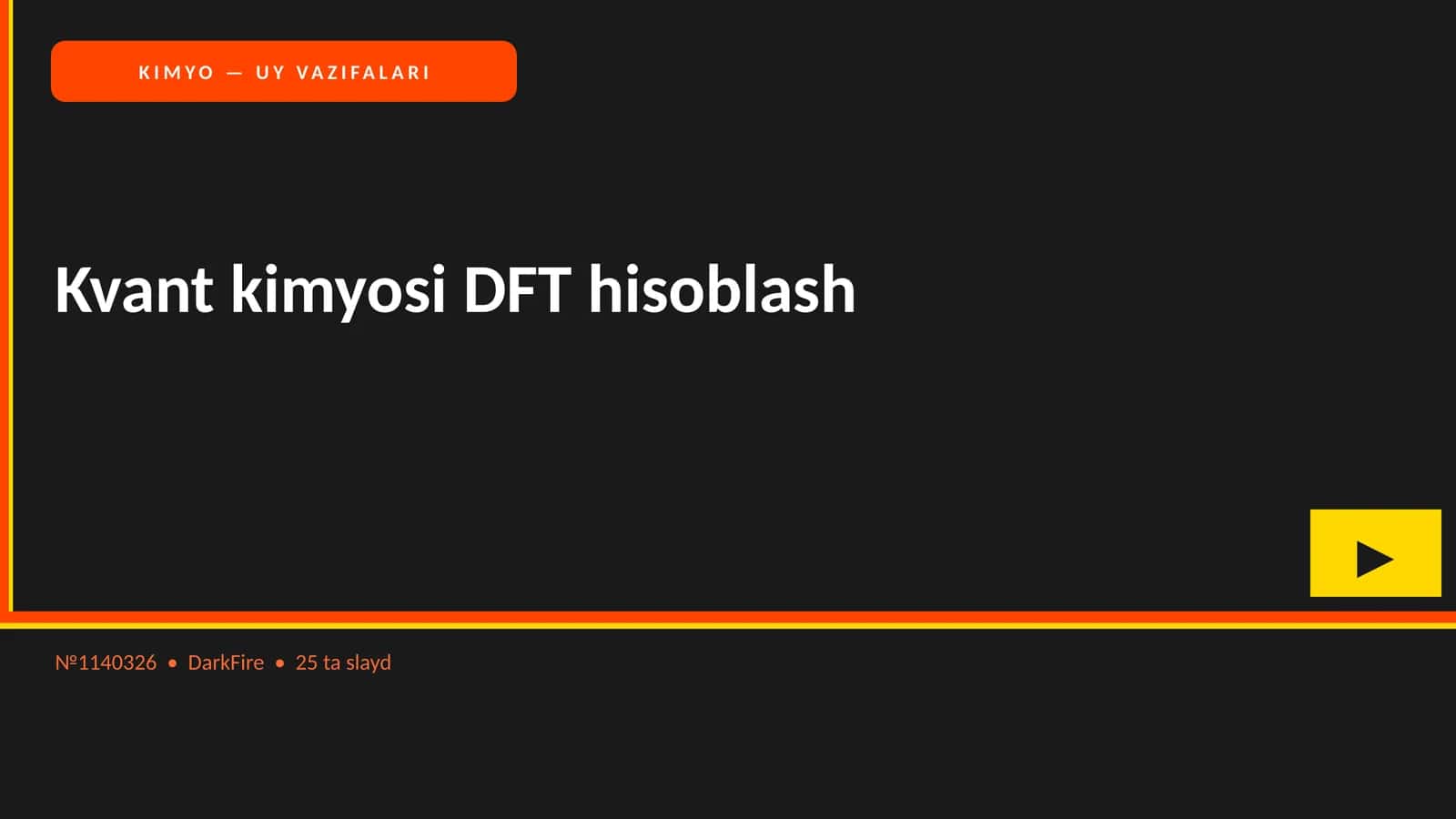 KIMYO — UY VAZIFALARI