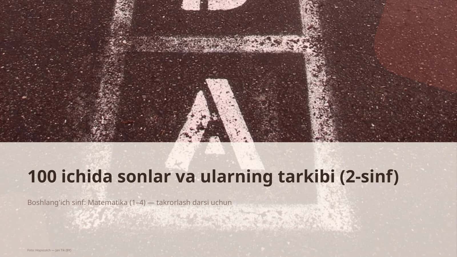 100 ichida sonlar va ularning tarkibi (2-sinf)
