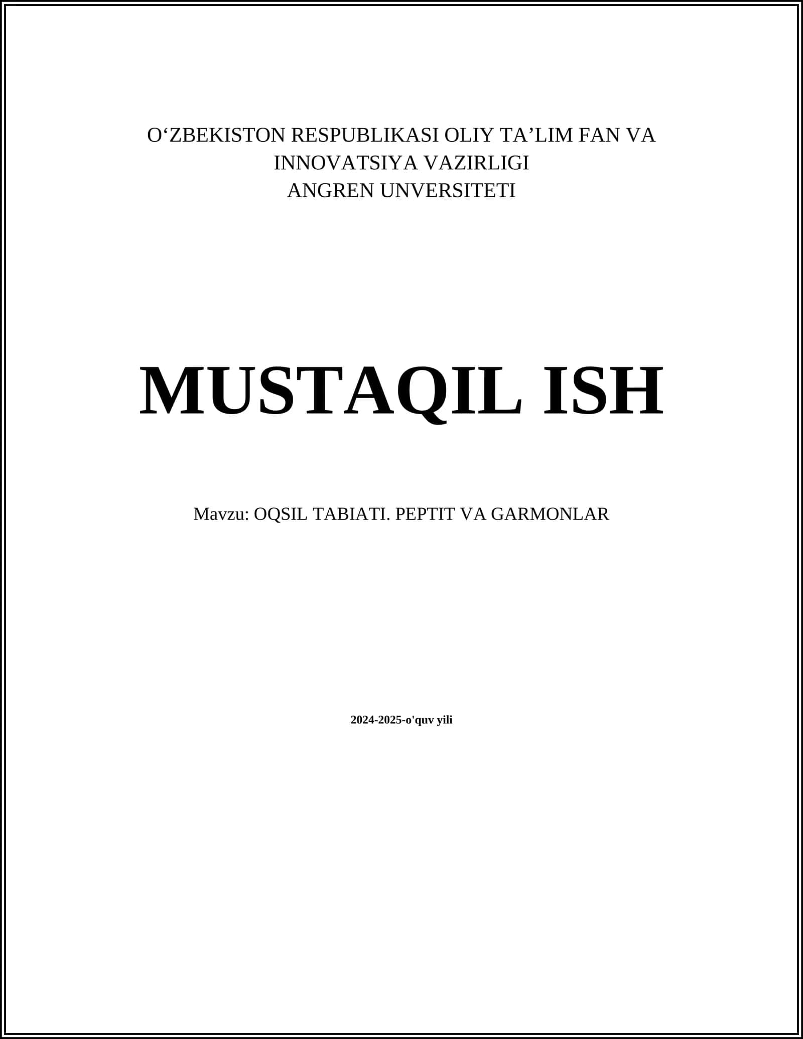 MUSTAQIL ISH Mavzu: OQSIL TABIATI. PEPTIT VA GARMONLAR