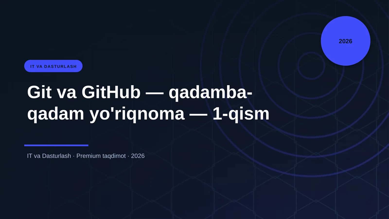 Git va GitHub — qadamba-qadam yo'riqnoma — 1-qism