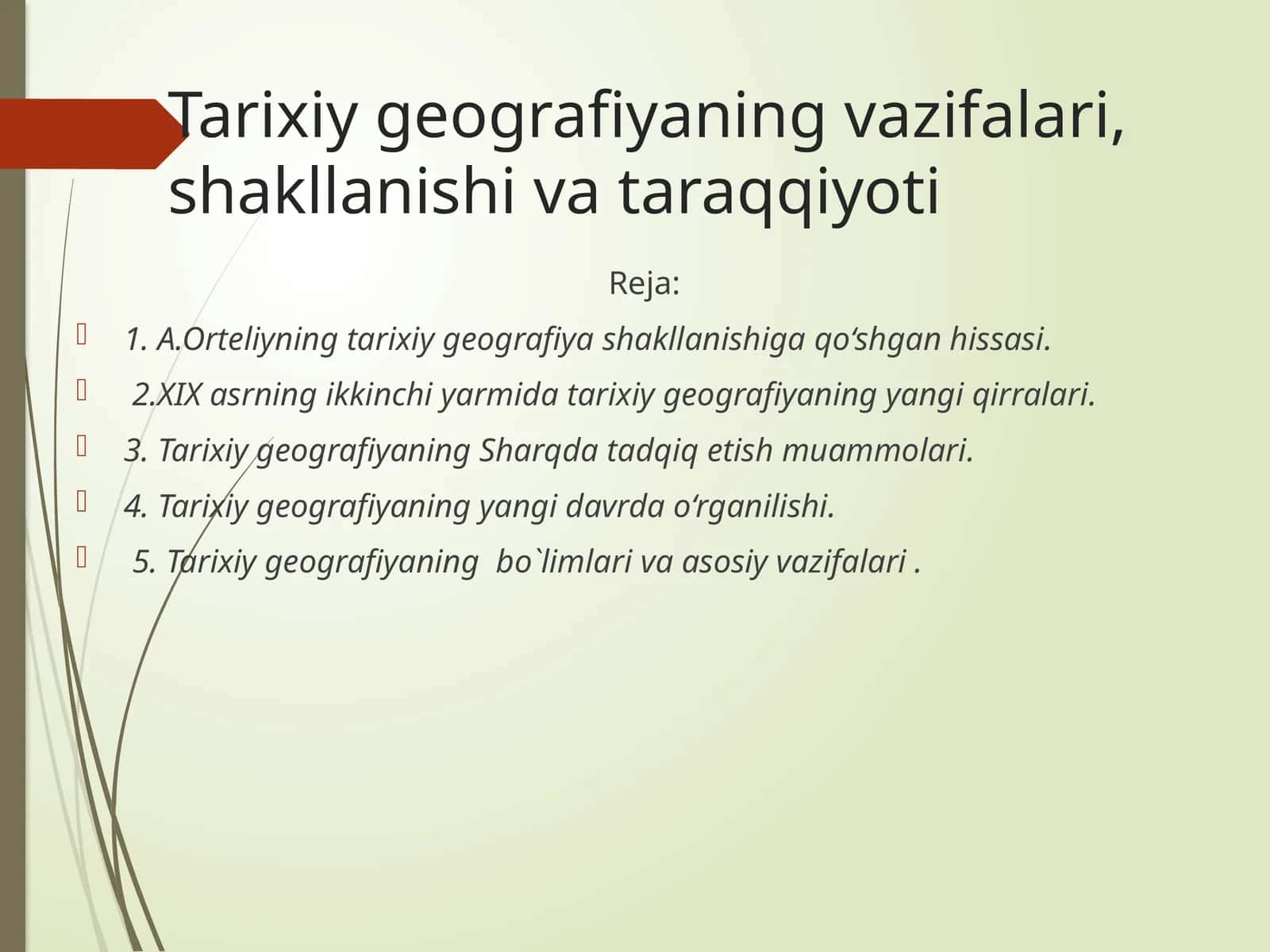 Tarixiygeografiyaningvazifalari