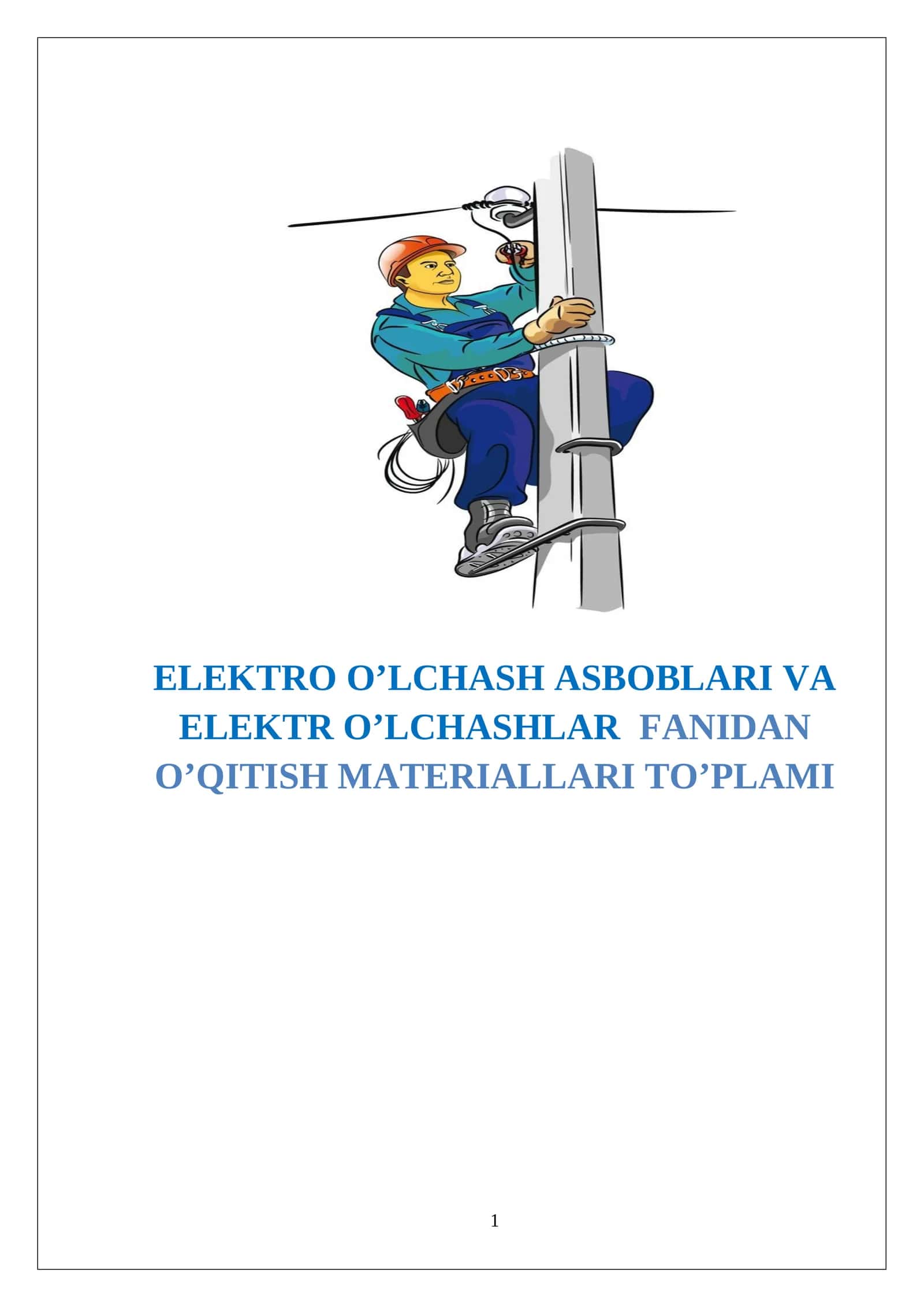 ELEKTRO O’LCHASH ASBOBLARI VA ELEKTR O’LCHASHLAR FANIDAN O’QITISH MATERIALLARI TO’PLAMI