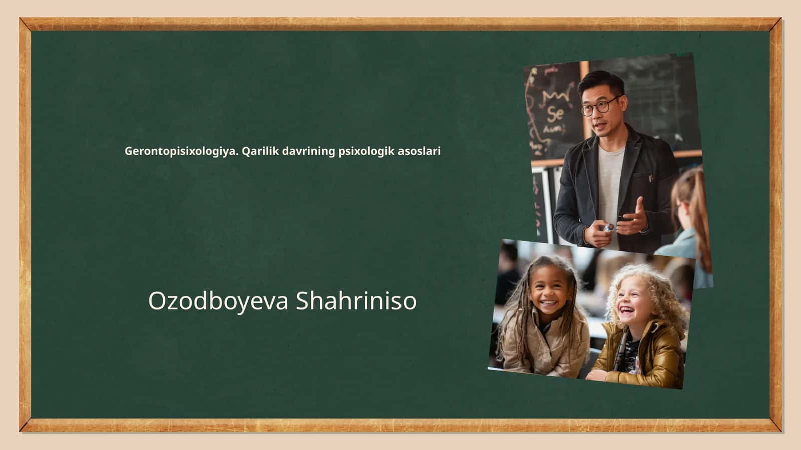 Gerontopisixologiya. Qarilik davrining psixologik asoslari
