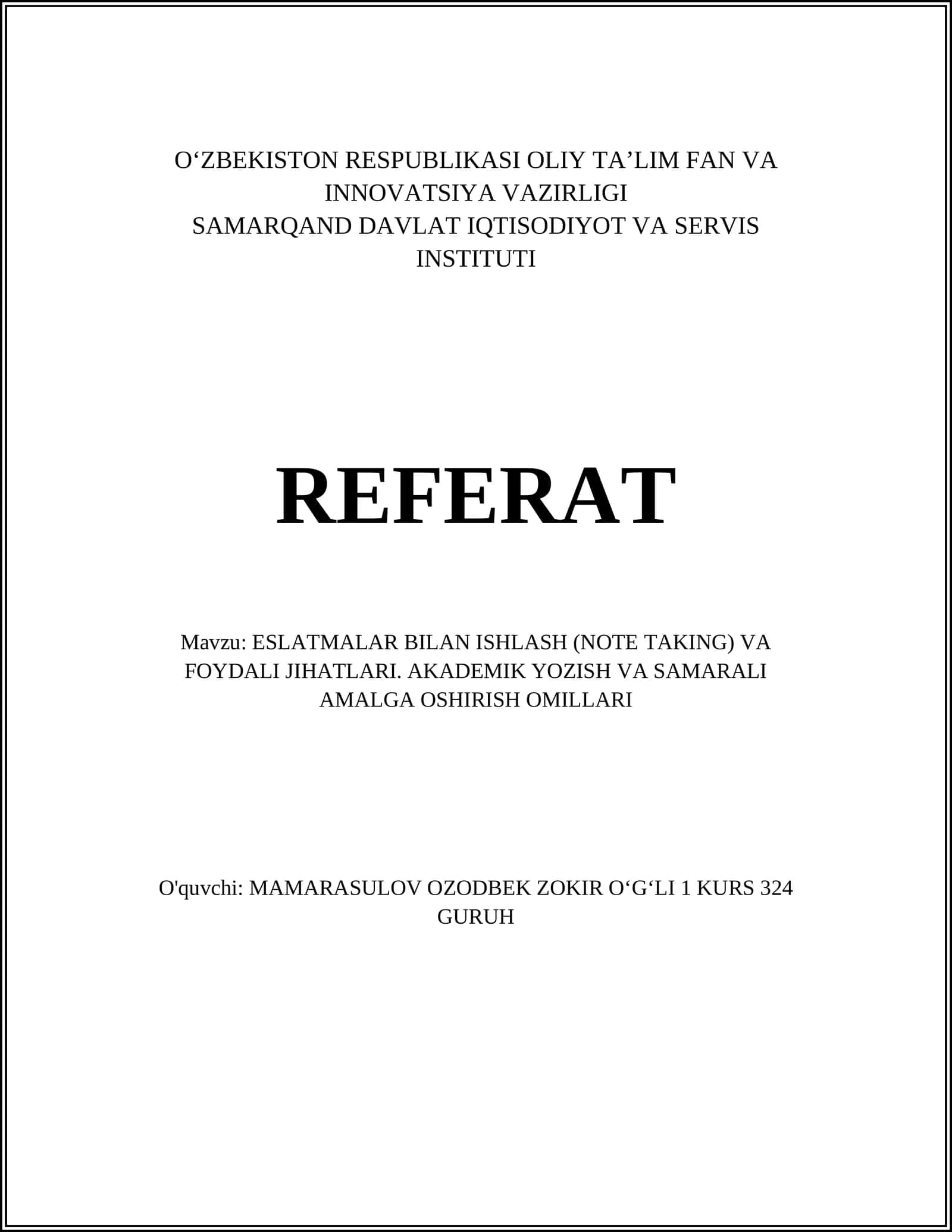 ESLATMALAR BILAN ISHLASH (NOTE TAKING) VA FOYDALI JIHATLARI. AKADEMIK YOZISH VA SAMARALI AMALGA OSHIRISH OMILLARI