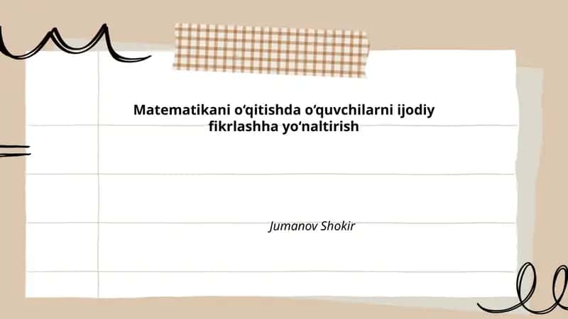 Matematikani o‘qitishda o‘quvchilarni ijodiy fikrlashha yo‘naltirish