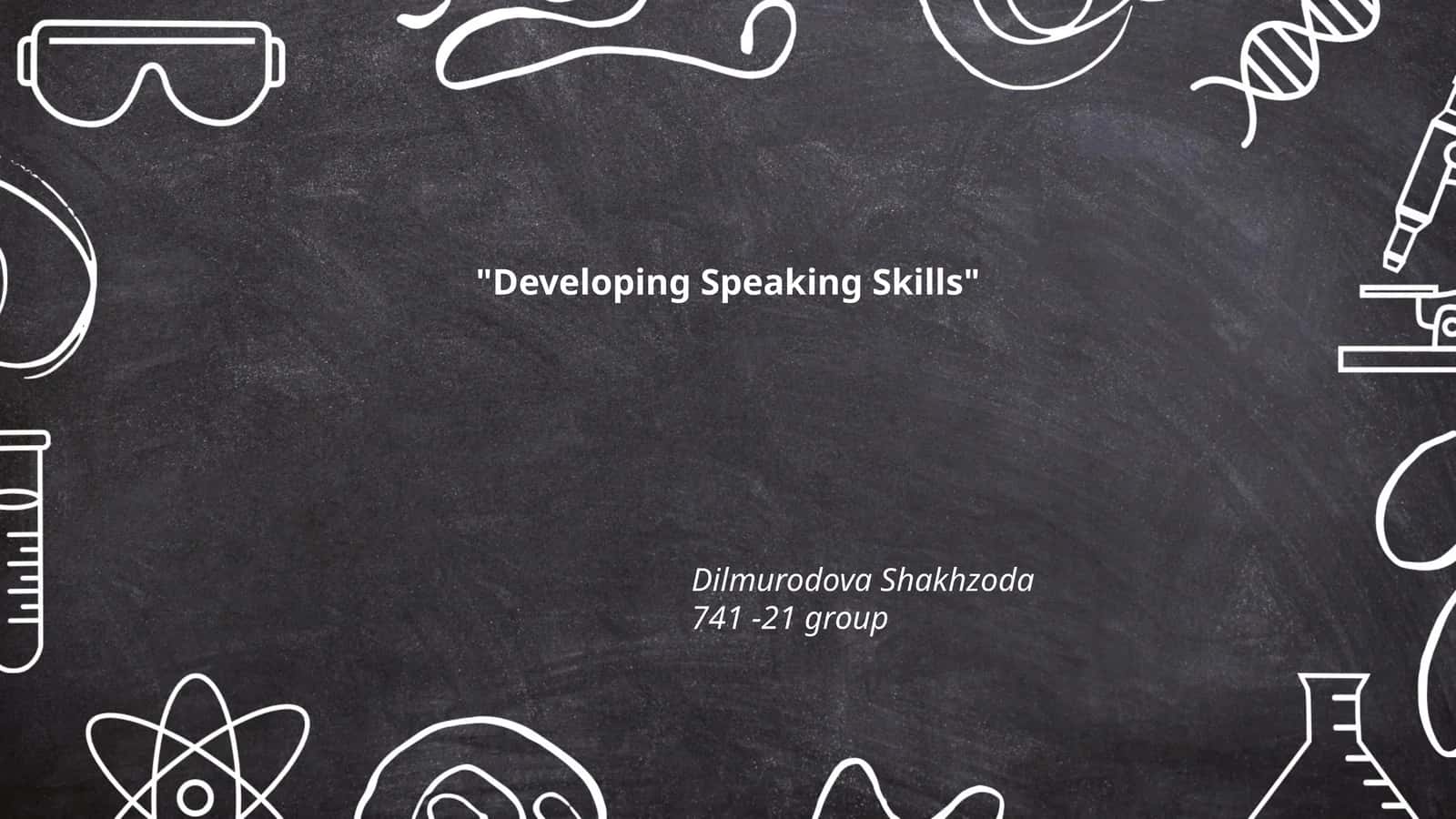 Developing Speaking Skills