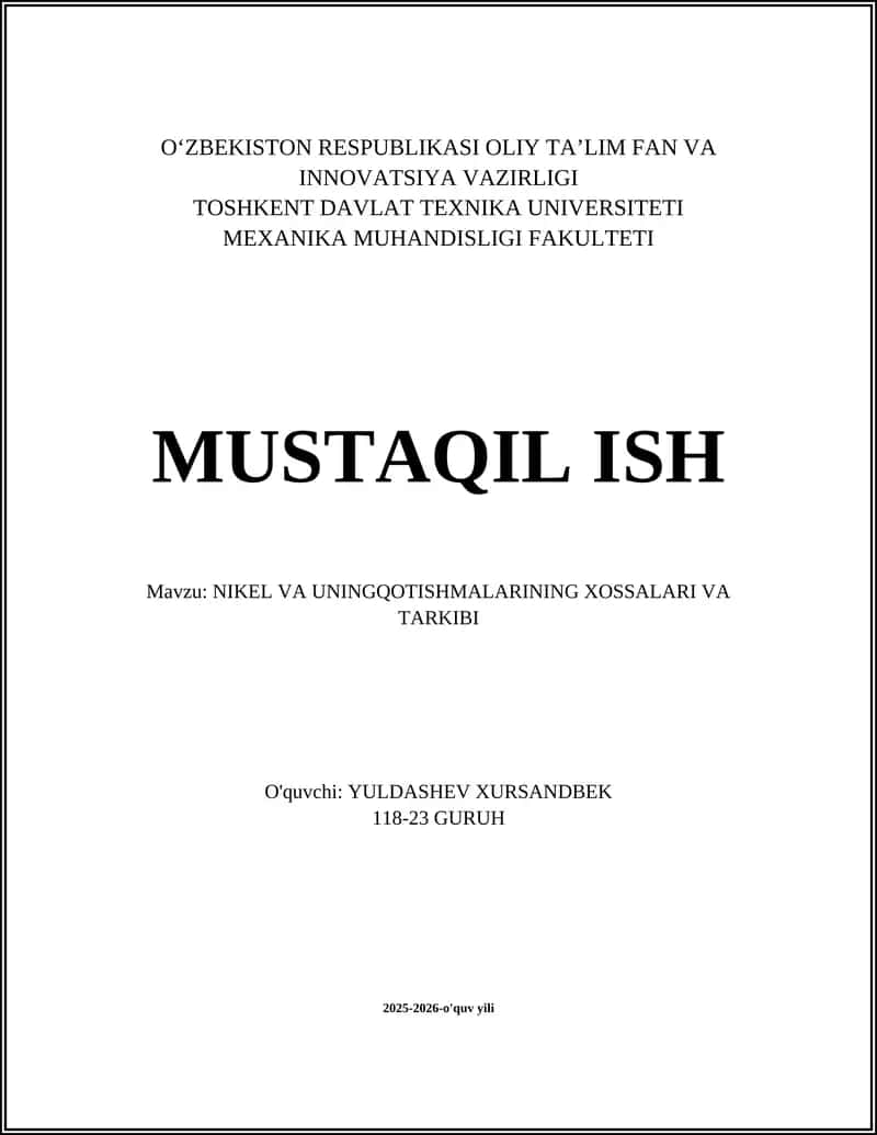 Nikel va uning qotishmalarining xossalari va tarkibi