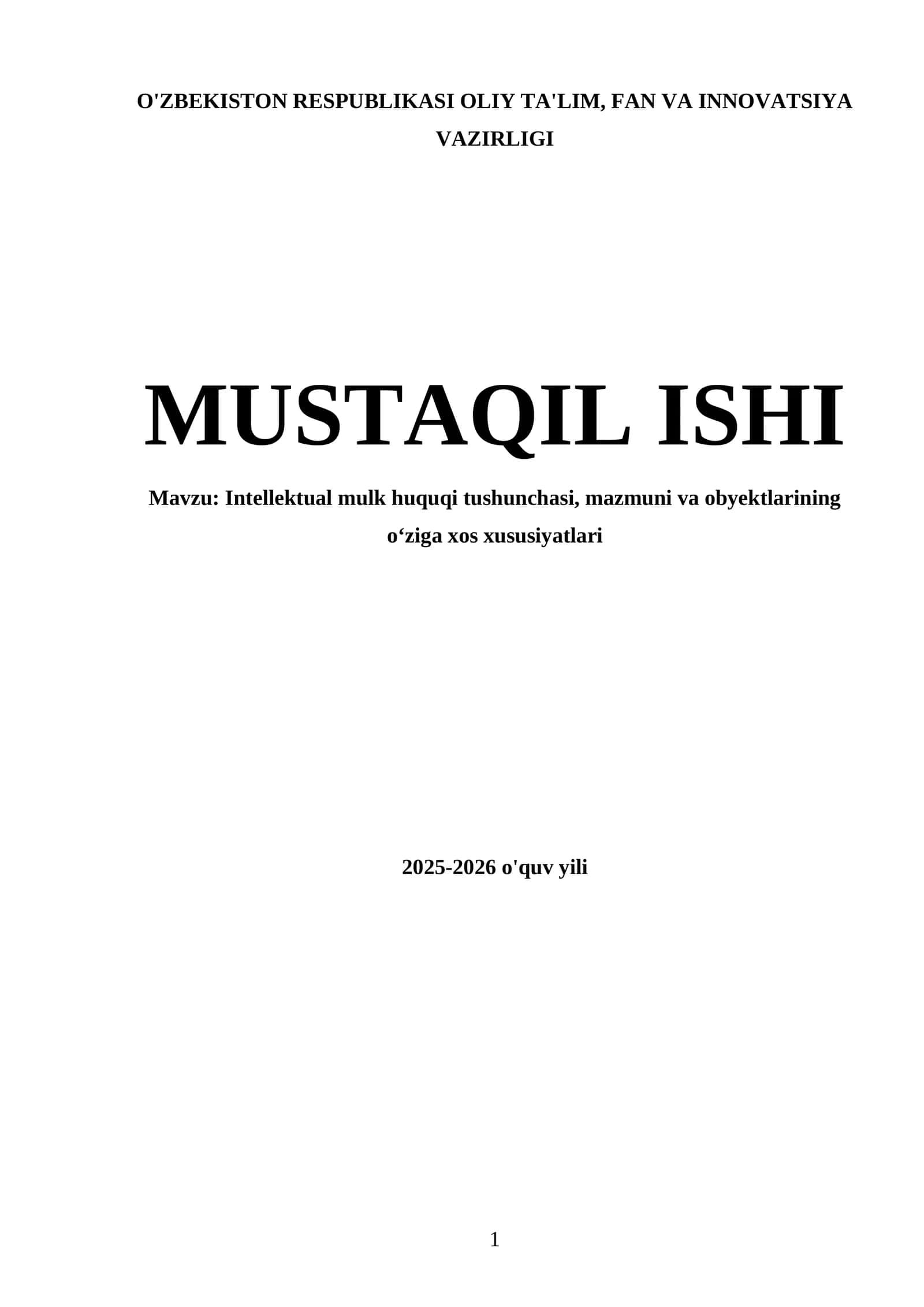 Intellektual mulk huquqi tushunchasi, mazmuni va obyektlarining o‘ziga xos xususiyatlari