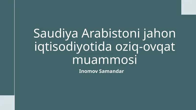 Saudiya Arabistoni jahon iqtisodiyoti va oziq-ovqat muammosi