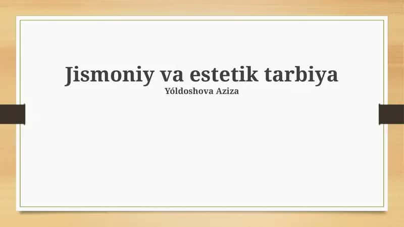 Jismoniy va Estetik Tarbiya