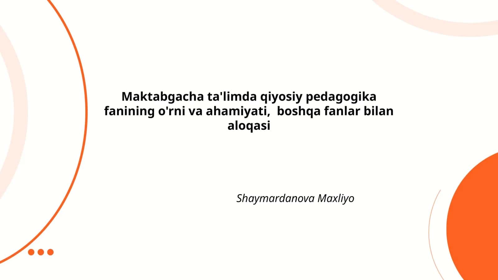 Maktabgacha ta'limda qiyosiy pedagogika fanining o'rni va ahamiyati
