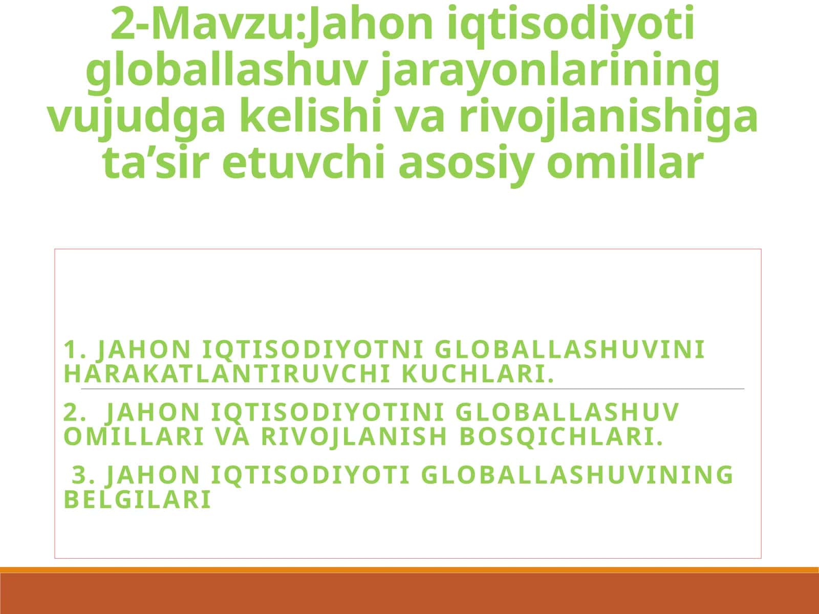 Jahon iqtisodiyoti globallashuvi: Mandal va rivojlanishi