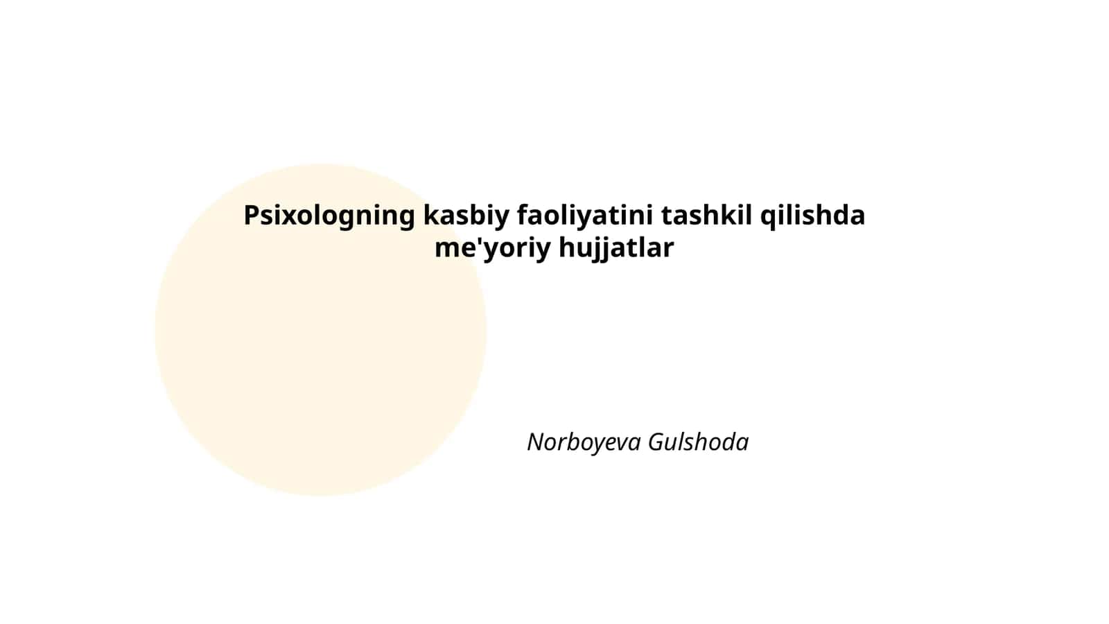Psixologning kasbiy faoliyatini tashkil qilishda me'yoriy hujjatlar