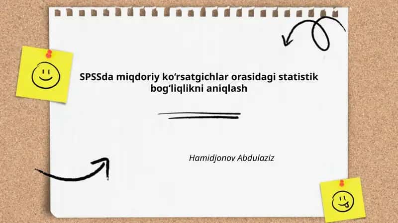 SPSSda miqdoriy ko‘rsatgichlar orasidagi statistik bog‘liqlikni aniqlash