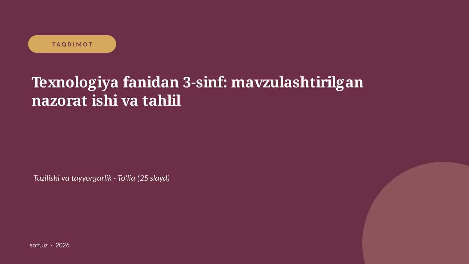 Texnologiya fanidan 3-sinf: mavzulashtirilgan nazorat ishi va tahlil