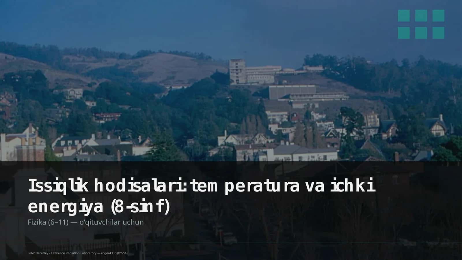 Issiqlik hodisalari: temperatura va ichki energiya (8-sinf)