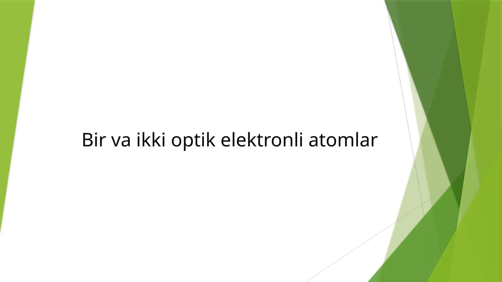 Bir vaikki optik elektronli atomlar