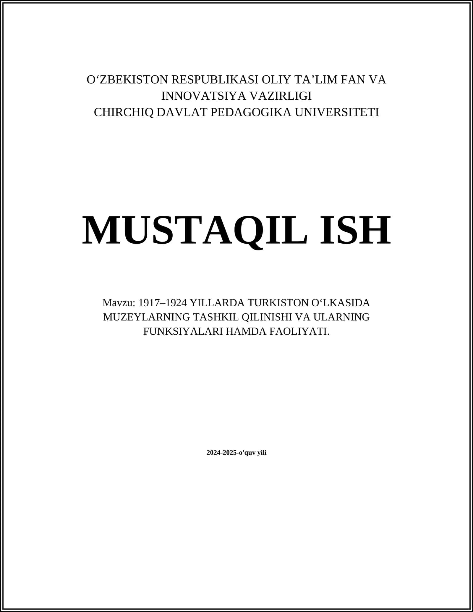 1917–1924 YILLARDA TURKISTON O‘LKASIDA MUZEYLARNING TASHKIL QILINISHI VA ULARNING FUNKSIYALARI HAMDA FAOLIYATI