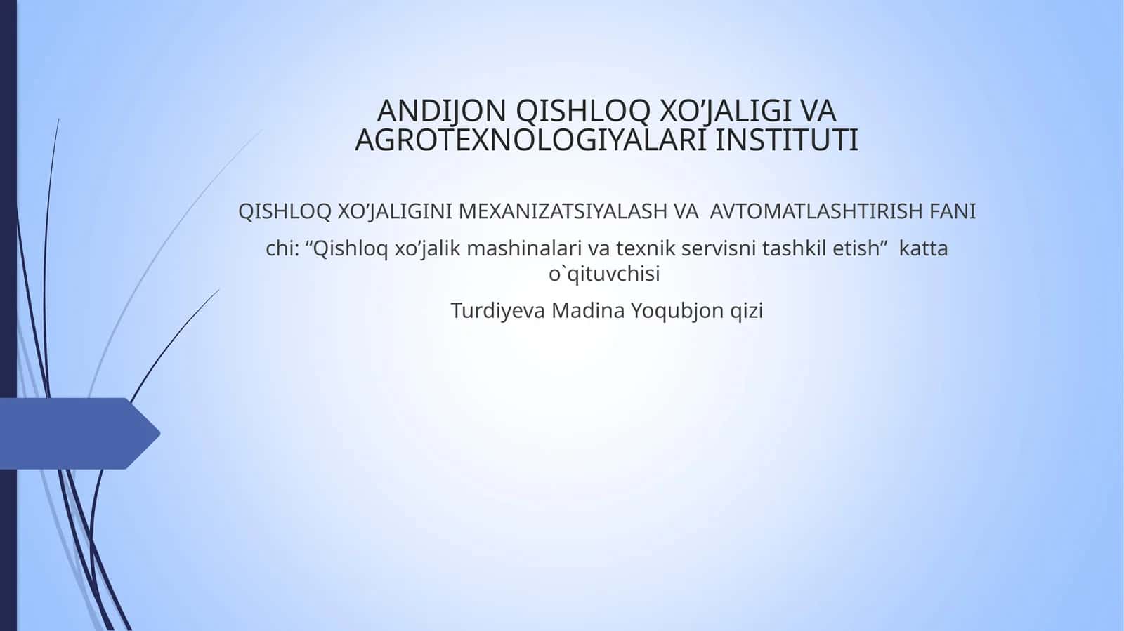Qishloq xo‘jaligitraktor va avtomobillarning tasnifi va asosiy qismlari ichki yonuv dvigatellarining tasnifi